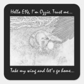 E14, DIE AUF OZZIE ZUHAUSE GEHEN, VERTRAUEN MIR QUADRATISCHER AUFKLEBER (Vorderseite)