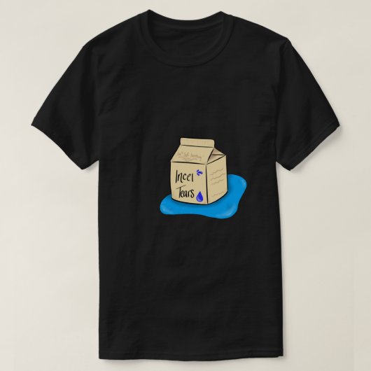 E:\AnhgocUpZZ\Incel Tears .png T-Shirt (Design vorne)
