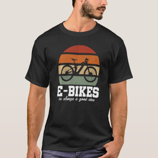 E-Bike ist immer eine gute Idee für Mountainbike E T-Shirt (Vorderseite)