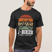 E-Bike ist immer eine gute Idee für Mountainbike E T-Shirt (Vorderseite)