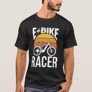 E-Bike Racer Cyclist Cycling Rider Electric T-Shirt