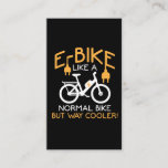 E-Bike-Radweg Cooler Bike Funny Electric Bike Visitenkarte<br><div class="desc">Funny Ebike Geschenk für elektrische Fahrräder Liebhaber. E-Bike wie ein normales Fahrrad aber viel Cooler.</div>