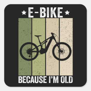 E-Bike, weil ich alt bin, Vintage Retro Quadratischer Aufkleber