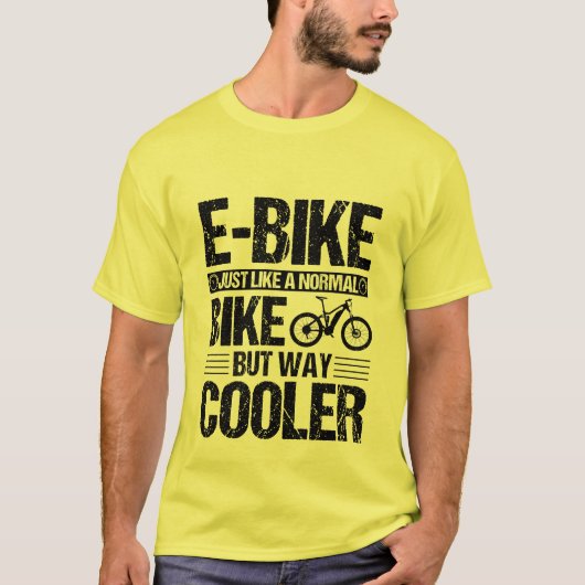 E-Bike wie ein normales Fahrrad, aber viel Cooler T-Shirt (Vorderseite)