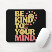 E freundlich zu Ihrer Vorstellung Positive psychis Mousepad (Mit Mouse)