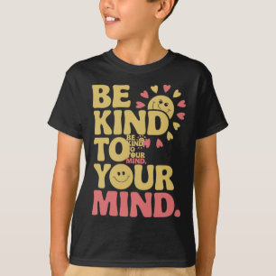 E freundlich zu Ihrer Vorstellung Positive psychis T-Shirt