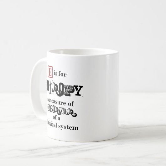 E ist für die Entropie-Physik Kaffeetasse (Vorderseite Links)