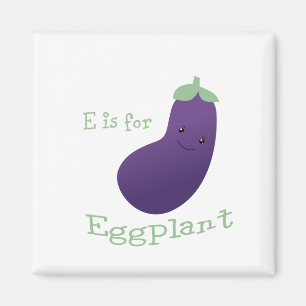 E ist für Eggplant Magnet