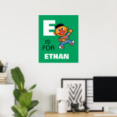 E ist für Ernie | Name hinzufügen Poster (Heimbüro)
