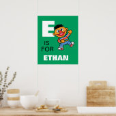 E ist für Ernie | Name hinzufügen Poster (Küche)