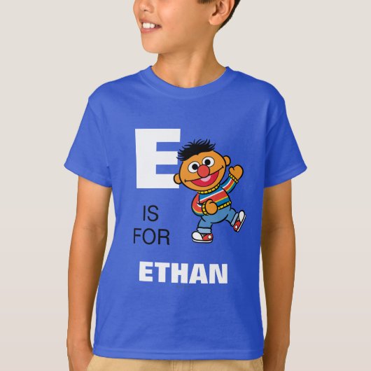 E ist für Ernie | Name hinzufügen T-Shirt (Vorderseite)