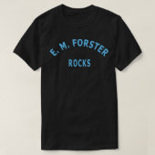 E M Forster Rocks T-Shirt (Design vorne)