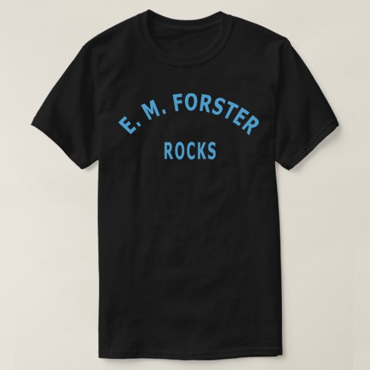 E M Forster Rocks T-Shirt (Design vorne)