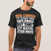 E-Mail-Träger Ich versuche, Dinge zu machen Lustig T-Shirt (Vorderseite)