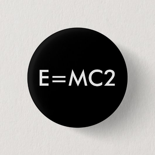 E=MC2 Abzeichen - SCHWARZES Button (Vorderseite)