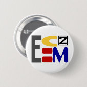 E=MC2 BUTTON (Vorne & Hinten)