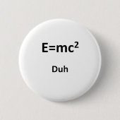 E=mc2 Duh Button (Vorderseite)
