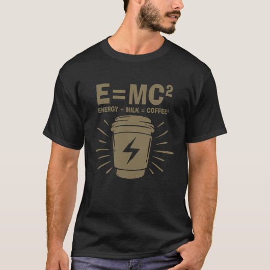 E MC2 Energy Milk Coffee Coffee Cup T-Shirt (Vorderseite)
