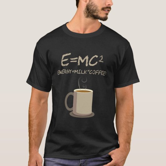 E=MC2 Funny Science Coffee Energy Milch Coffee-Kaf T-Shirt (Vorderseite)