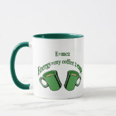 E=mc2 Meine 2 Coffeeshups Tasse (Links)