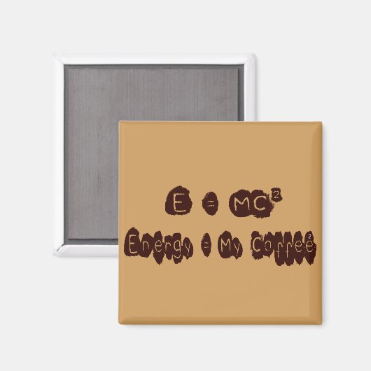 E=MC-Kaffee Magnet (Vorderseite/Rückseite)