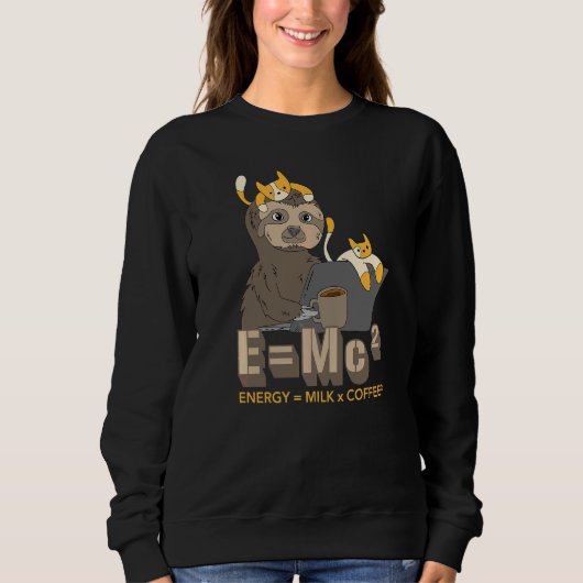 E Mc² Milk Coffee Quantum Mechanics Physik Sweatshirt (Vorderseite)