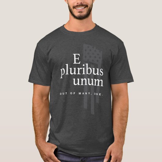 E Pluribus Unum T - Shirt (Vorderseite)