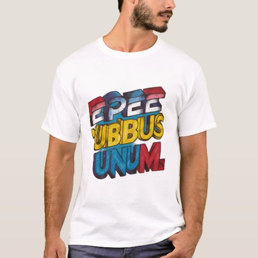 E Pluribus Unum T - Shirt Collection 🔥 👕 (Vorderseite)