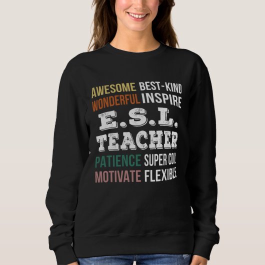 E S L Teacher Appreciation Sweatshirt (Vorderseite)