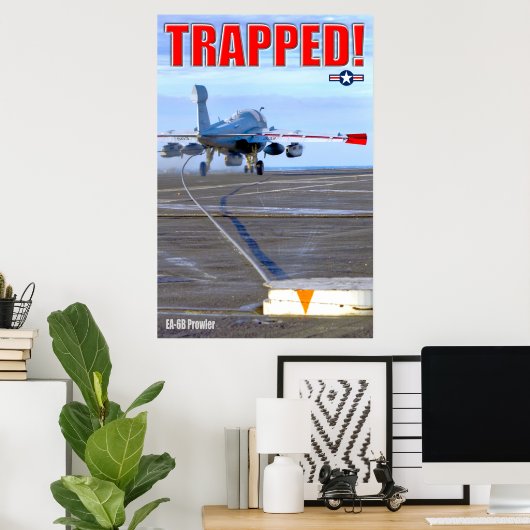 EA-6B PROWLER - TRAPPIERT! POSTER (Heimbüro)
