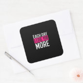 Each Day I Love You More Romantic Quote Design  Quadratischer Aufkleber (Umschlag)