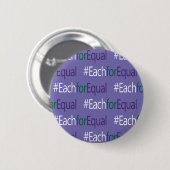 #EachforEqual HashTag Internationaler Frauentag Button (Vorne & Hinten)