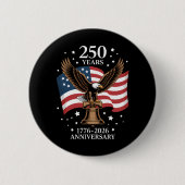 Eagle and Flag 250 Years of America 1776-2026 Button (Vorderseite)