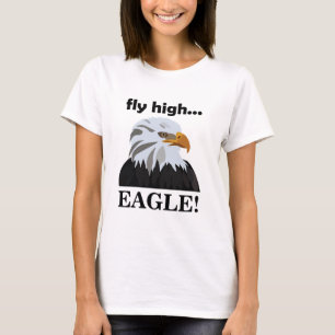 Eagle Bald Eagle Fly High Eagle T-Shirt