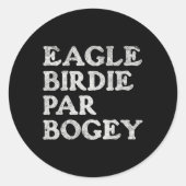 Eagle Birdie Par Bogey Funny Golf Runder Aufkleber (Vorderseite)