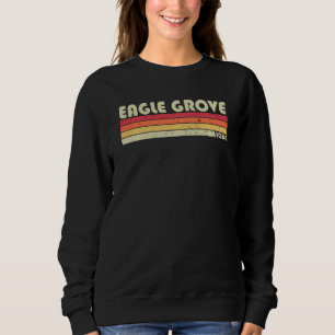 Eagle Grove Ia Iowa Funny City Zuhause Roots Retro Sweatshirt