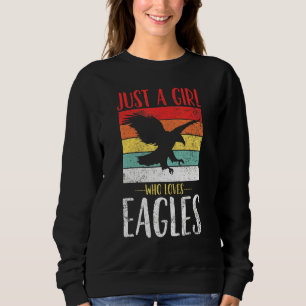 Eagle Just a Girl, die Lieben Eagles Retro Vintag Sweatshirt
