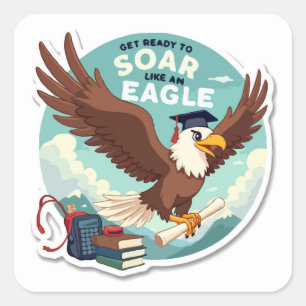 Eagle "Soar High School" Motivierend Quadratischer Aufkleber