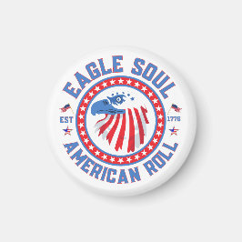 Eagle Soul American Roll 4th of July Celebration Magnet