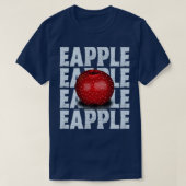 Eapple Funny Geschenk 2 T-Shirt (Design vorne)