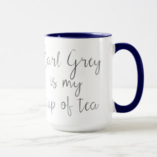 Earl Gray ist mein Teecup  Teefreunde Tasse