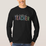 Early Childhood Teacher  Back To School Teachers T-Shirt<br><div class="desc">Early Childhood Teacher  Back To School Teachers</div>