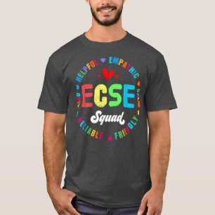 Early Chilhood Special Bildung SPED ECSE Squad T-Shirt