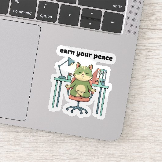 Earn Your Peace Sticker – Mindful Office Cat (Detail)