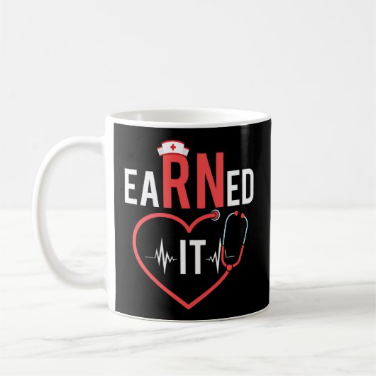 Earned it Rn Nurse Nursing Abschluss 2022 Rn Grad Kaffeetasse (Links)