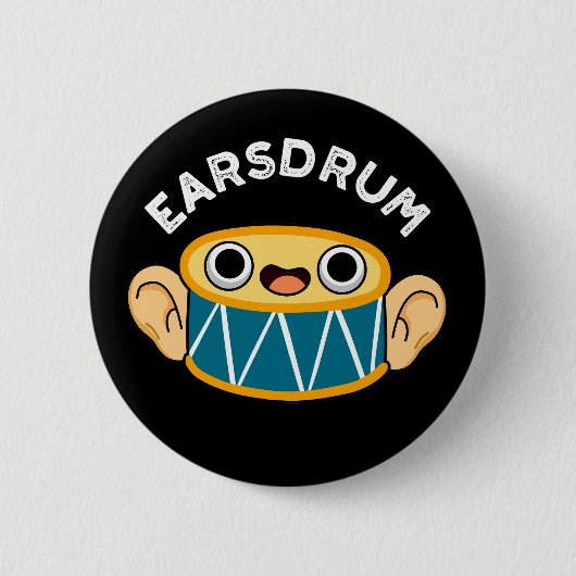 Earsdrum Funny Drummer Eardrum Pun Dark BG Button (Vorderseite)