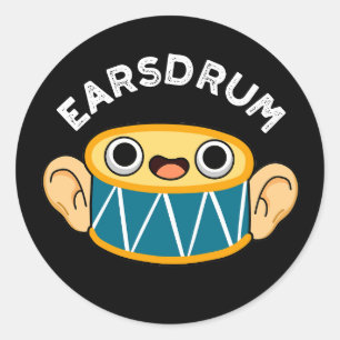 Earsdrum Funny Drummer Eardrum Pun Dark BG Runder Aufkleber