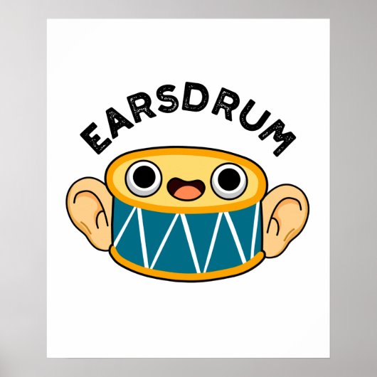 Earsdrum Funny Drummer Eardrum Pun Poster (Vorne)