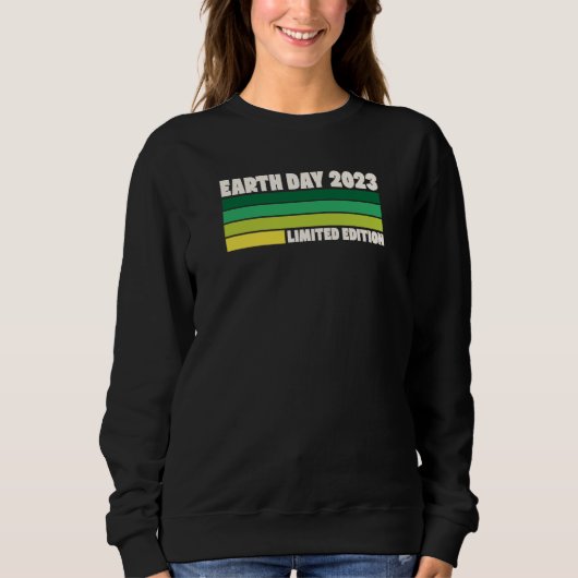 Earth Day 2023 Distressed Retro Vintage 1 Sweatshirt (Vorderseite)