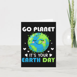 Earth Day 2025 Go Planet Es ist Ihr Earth Day Karte